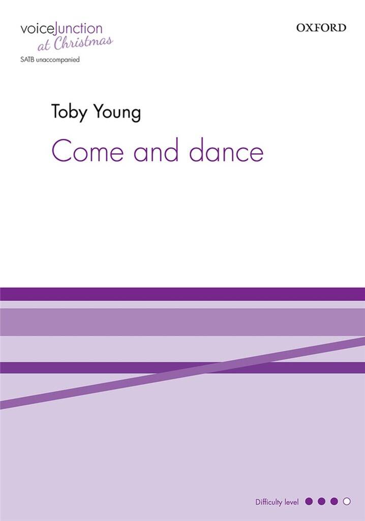 Toby Young: Come and Dance: Chœur Mixte A Cappella