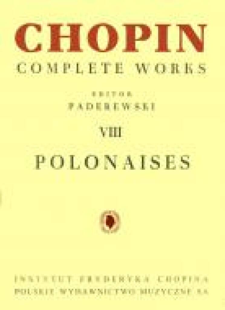Frédéric Chopin: Complete Works VIII: Polonaises: Solo de Piano