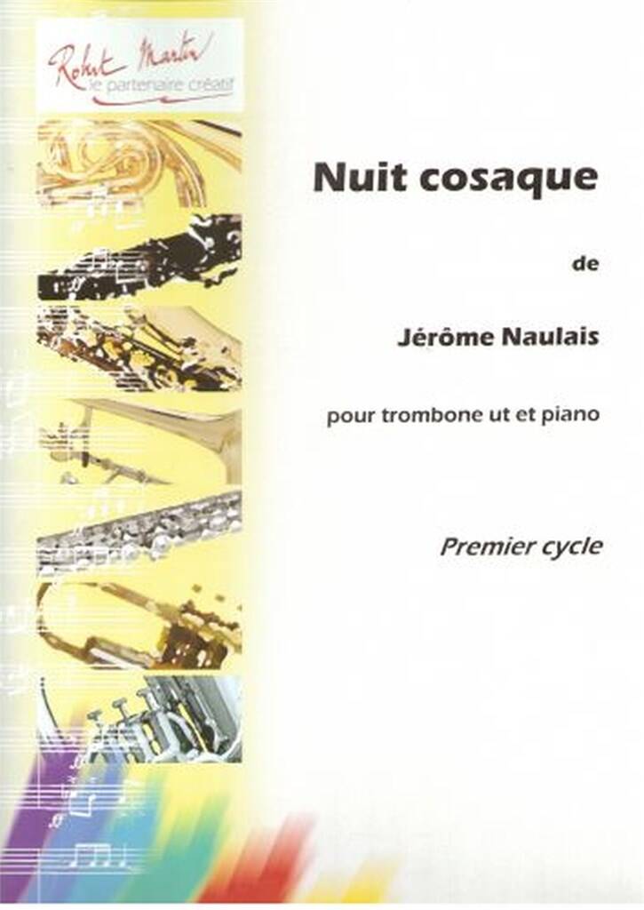 Jérôme Naulais: Nuit Cosaque: Trombone et Accomp.