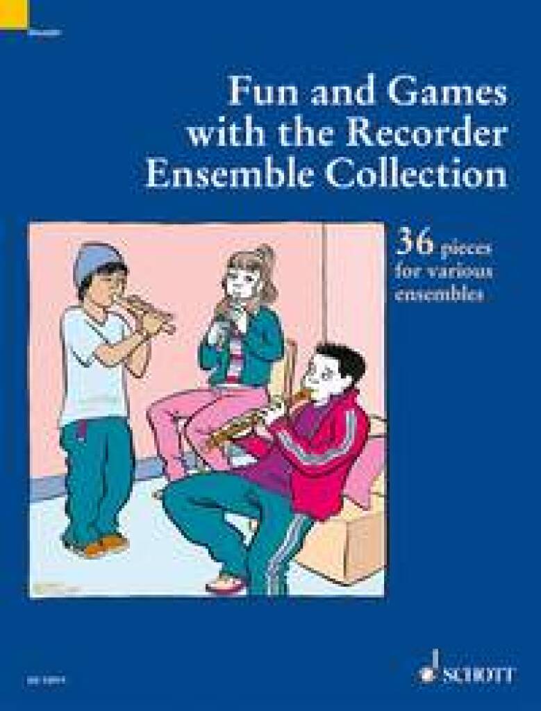 Fun and Games with the Recorder Ensemble Coll.: Flûte à Bec (Ensemble)