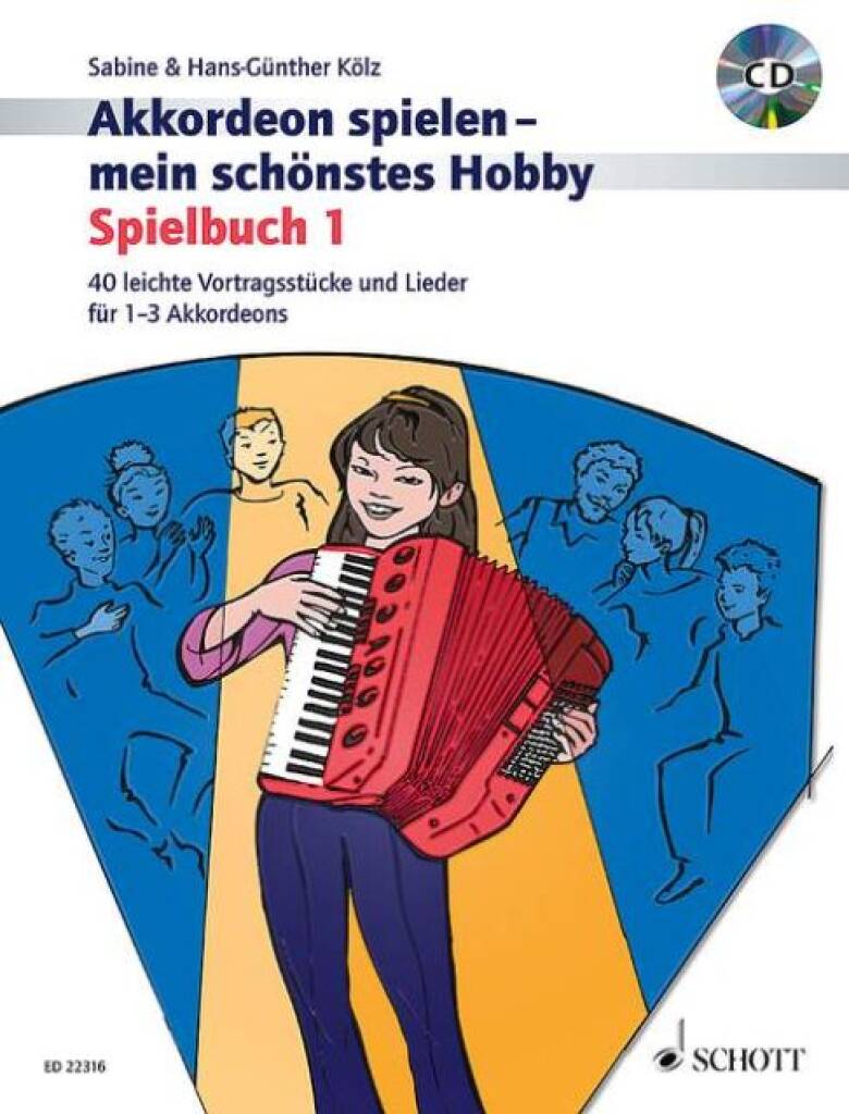 Hans-Günther Kölz: Akkordeon spielen - mein schönstes Hobby Band 1: Accordéons (Ensemble)