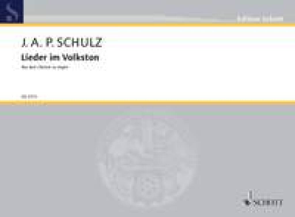 Johann Abraham Peter Schulz: Lieder im Volkston: Solo de Piano