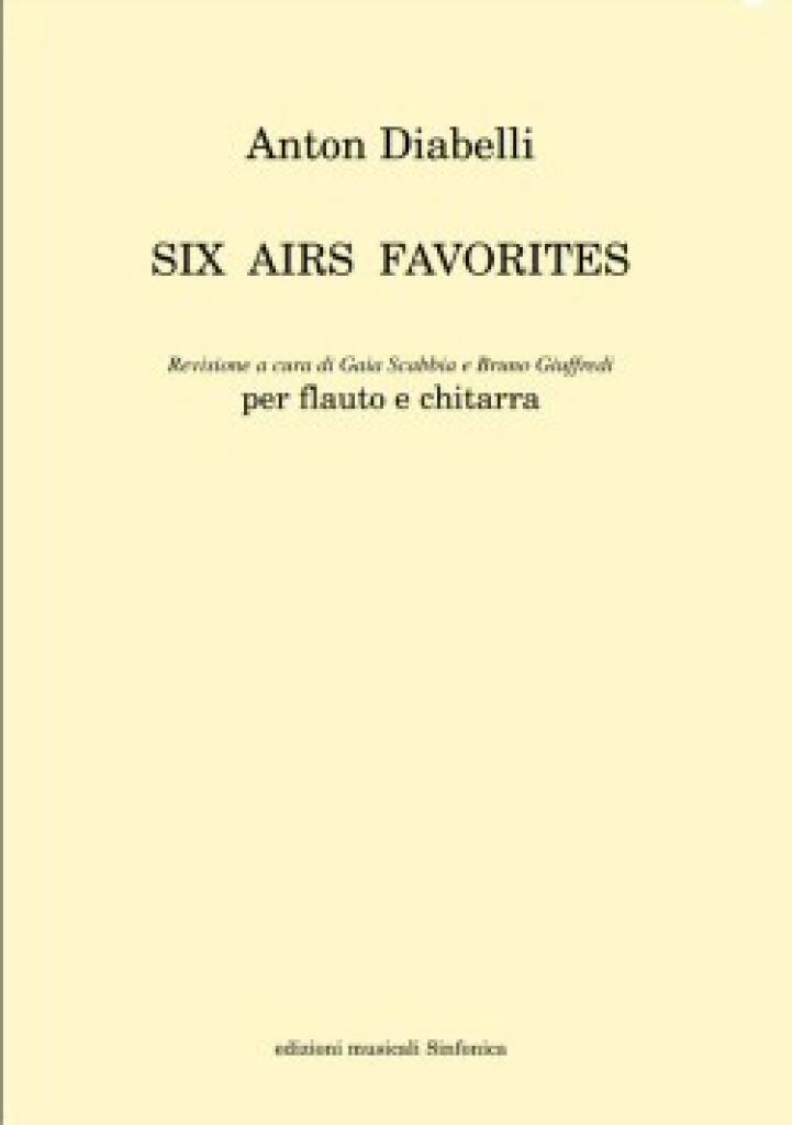Anton Diabelli: Six Airs Favourites: Flûte Traversière et Accomp.