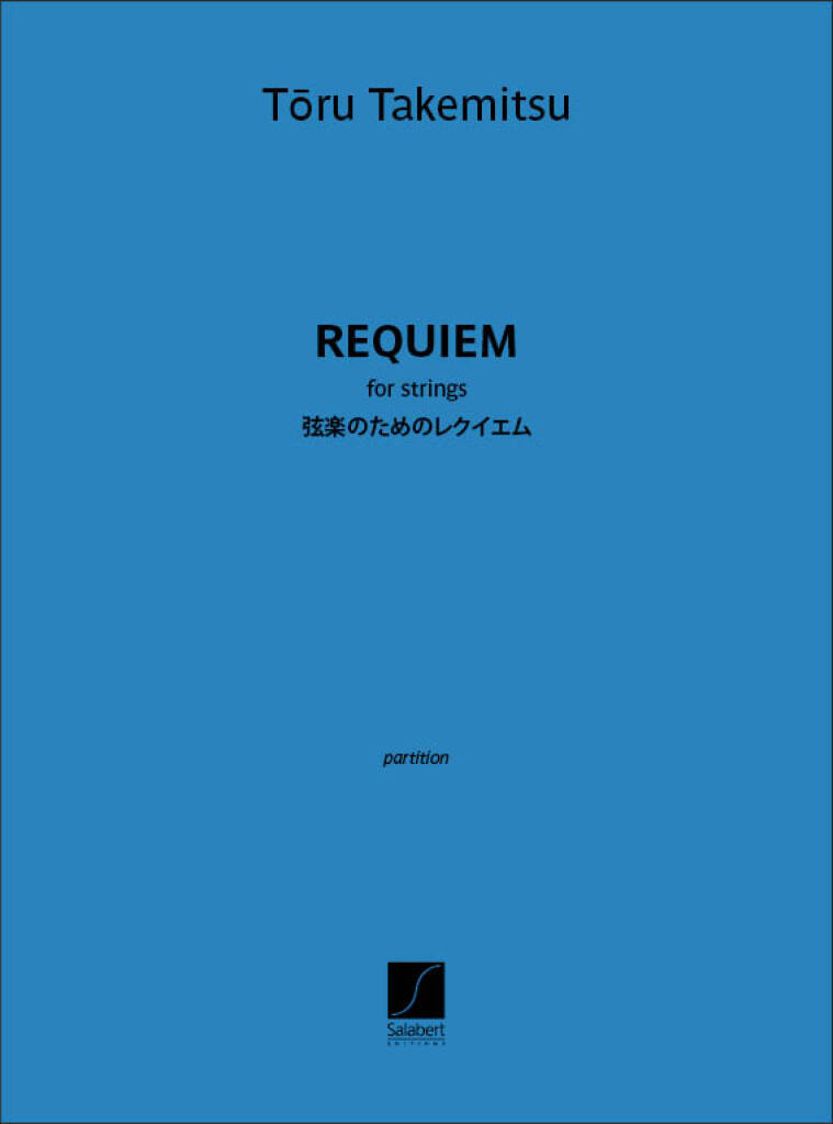 Toru Takemitsu: Requiem: Orchestre à Cordes