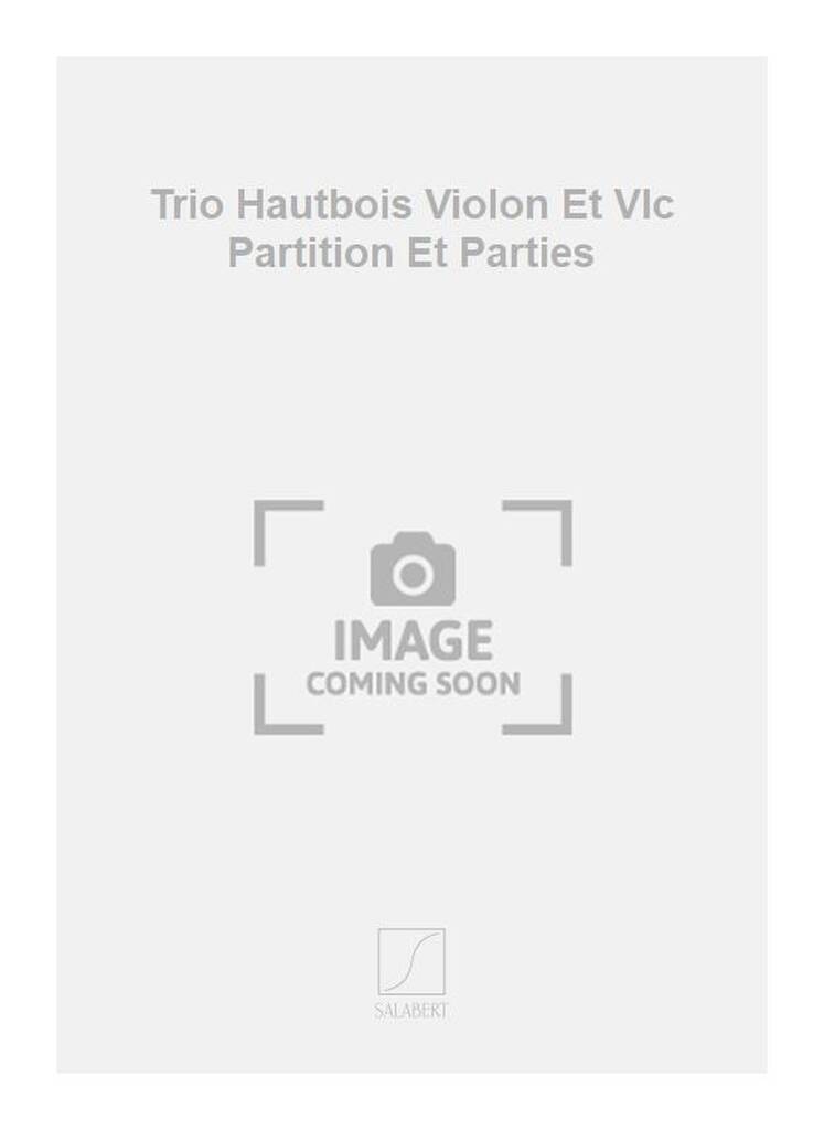 Alain Moene: Trio Hautbois Violon Et Vlc Partition Et Parties: Hautbois et Accomp.