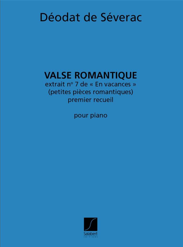 Déodat de Séverac: Valse Romantique, extrait no.7 de "En vacances": Solo de Piano