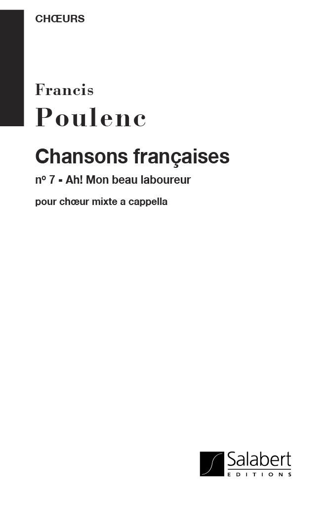 Francis Poulenc: Ah! Mon Beau Laboureur: Chœur Mixte A Cappella