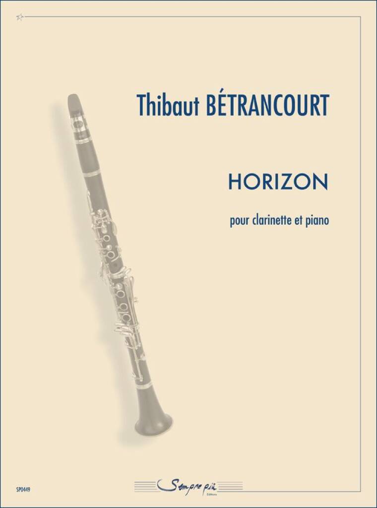 Thibaut Betrancourt: Horizon: Clarinette et Accomp.