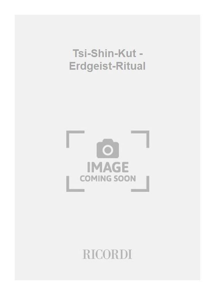 Younghi Pagh-Paan: Tsi-Shin-Kut - Erdgeist-Ritual: Percussion (Ensemble)