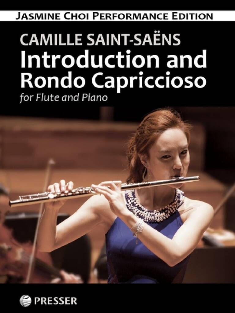 Camille Saint-Saëns: Introduction and Rondo Capriccioso: (Arr. Jasmine Choi): Flûte Traversière et Accomp.