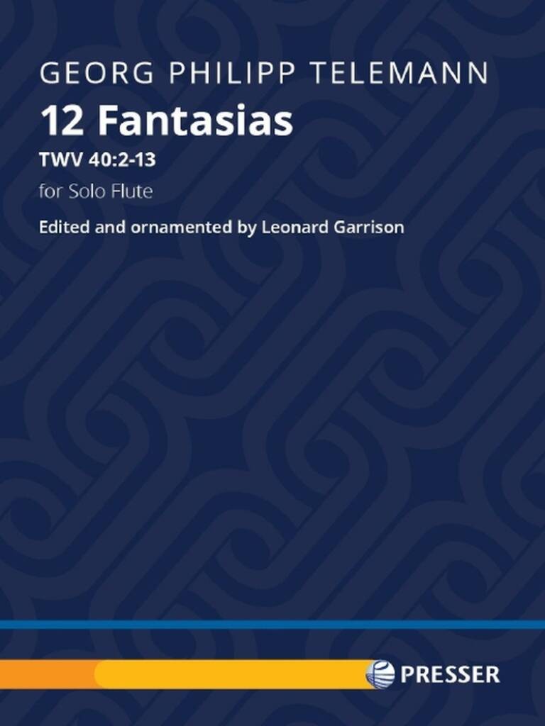 Georg Philipp Telemann: 12 Fantasias: (Arr. Leonard Garrison): Solo pour Flûte Traversière