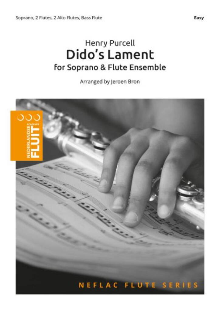 Henry Purcell: Dido`s Lament: (Arr. Jeroen Bron): Flûtes Traversières (Ensemble)
