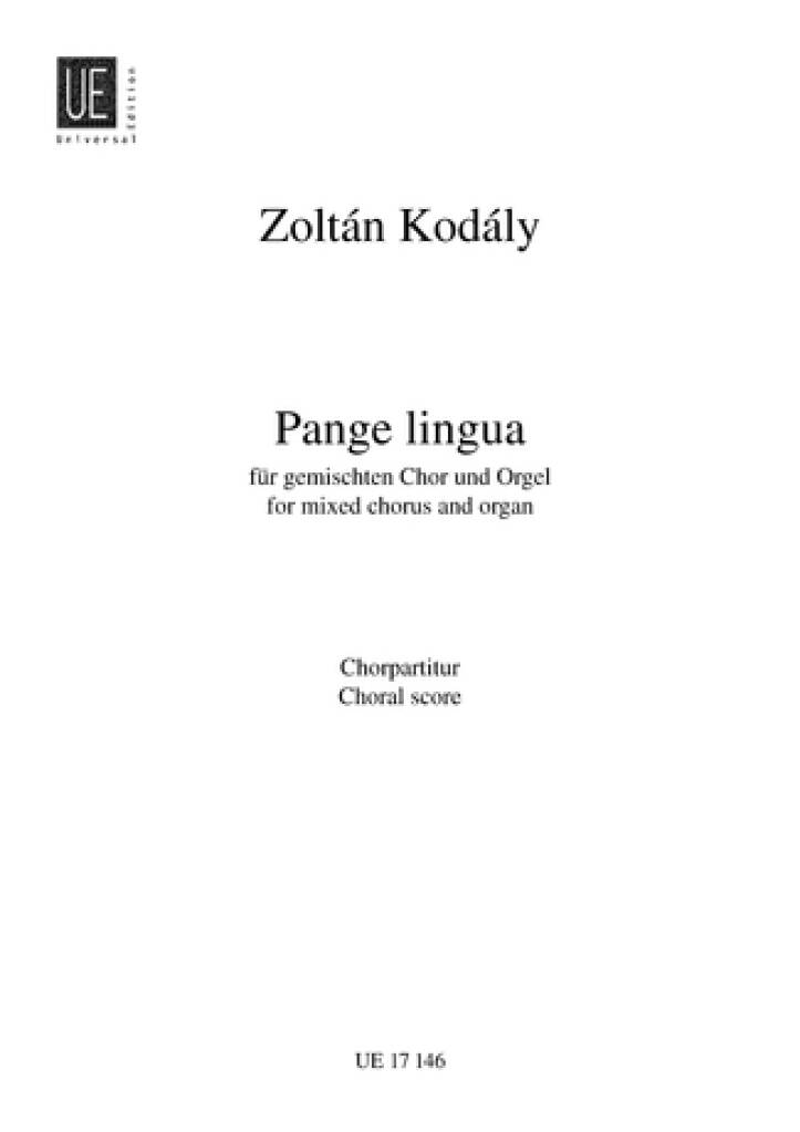 Zoltán Kodály: Pange Lingua: Chœur Mixte et Piano/Orgue