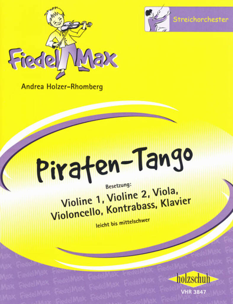 Andrea Holzer-Rhomberg: Piraten-Tango: Orchestre à Cordes