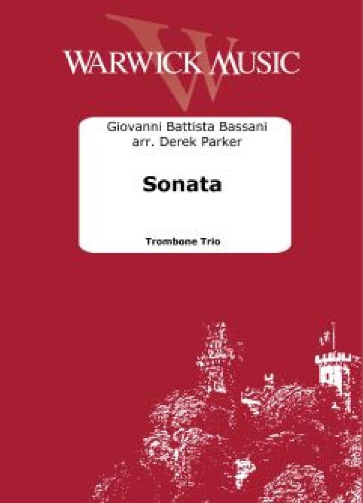 Giovanni Bassani Bassani: Sonata: (Arr. Derrick Parker): Trombone (Ensemble)