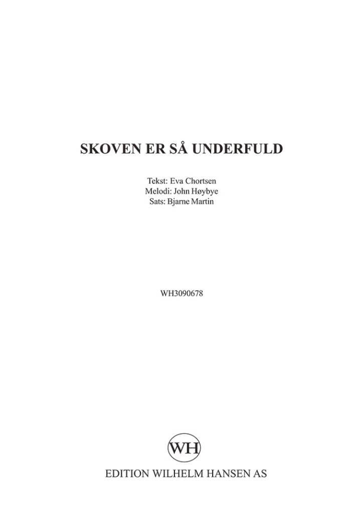 Bjarne Martin: Skoven Er S· Underfuld: Chœur Mixte et Accomp.