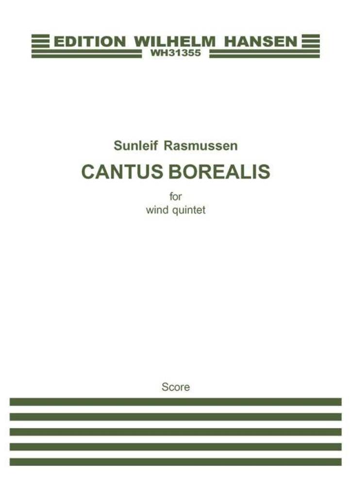 Sunleif Rasmussen: Cantus Borealis For Wind Quintet: Bois (Ensemble)