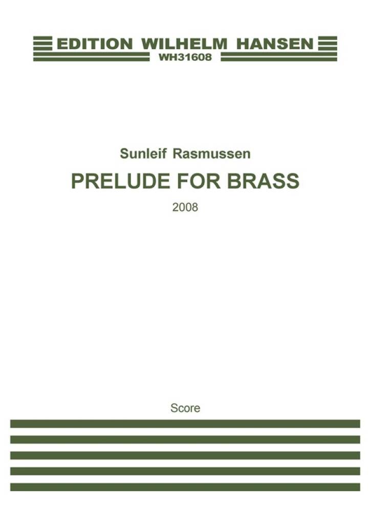 Sunleif Rasmussen: Prelude For Brass: Ensemble de Cuivres