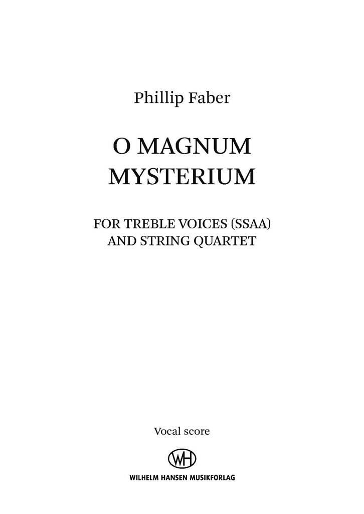Phillip Faber: O Magnum Mysterium: Voix Hautes et Accomp.