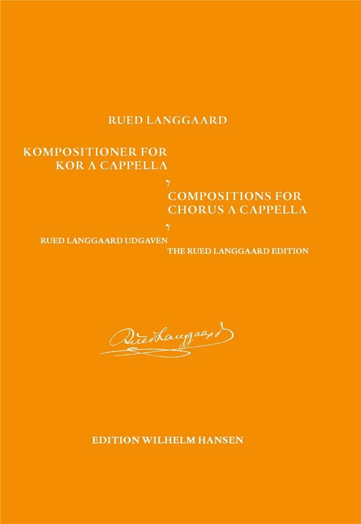 Rued Langgaard: Kompositioner for Kor a Capella: Chœur Mixte A Cappella