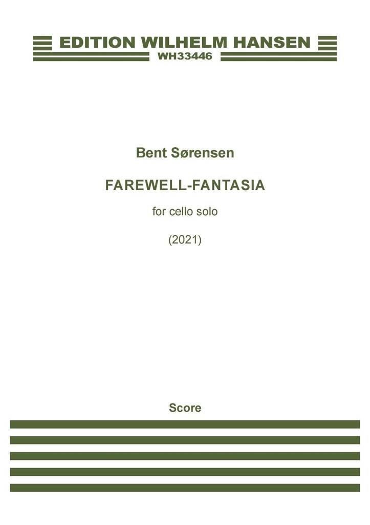Bent Sørensen: Farewell-Fantasia: Solo pour Violoncelle