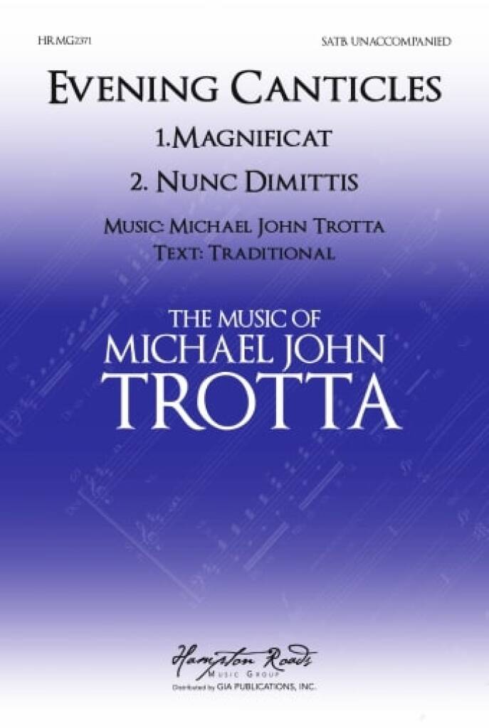 Michael John Trotta: Evening Canticles: Chœur Mixte et Accomp.