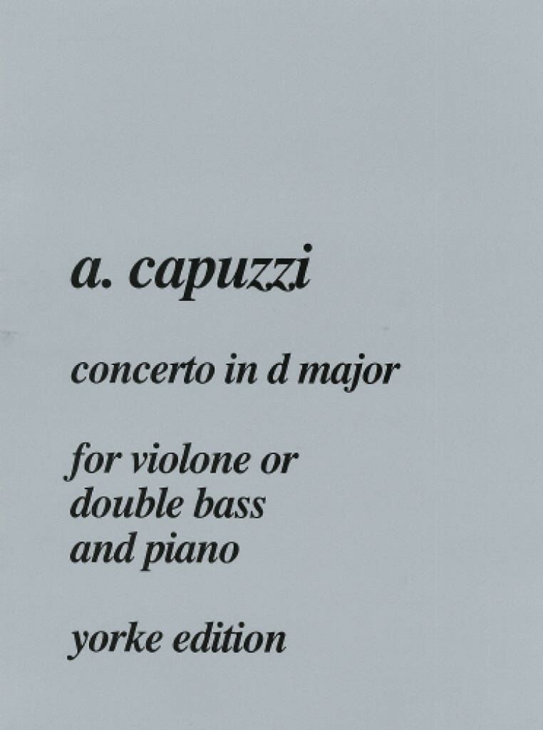 Antonio Capuzzi: Concerto in D Major: Contrebasse et Accomp.
