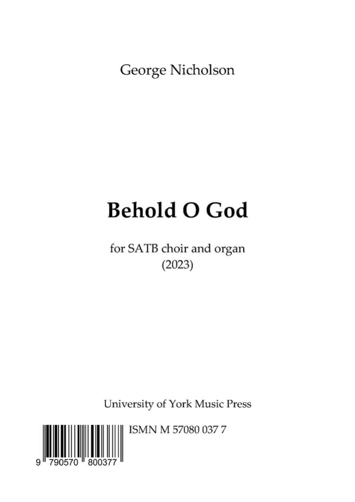 George Nicholson: Behold O God: Chœur Mixte et Piano/Orgue