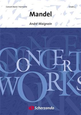 André Waignein: Mandel: Orchestre d'Harmonie
