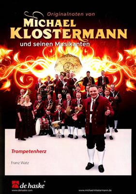 Franz Watz: Trompetenherz: Orchestre d'Harmonie et Solo