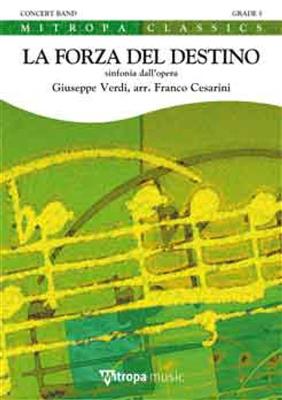 Giuseppe Verdi: La Forza del Destino: (Arr. Franco Cesarini): Orchestre d'Harmonie