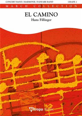 Hans Filliger: El Camino: Orchestre d'Harmonie