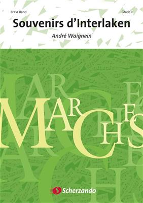 André Waignein: Souvenirs d'Interlaken: Brass Band