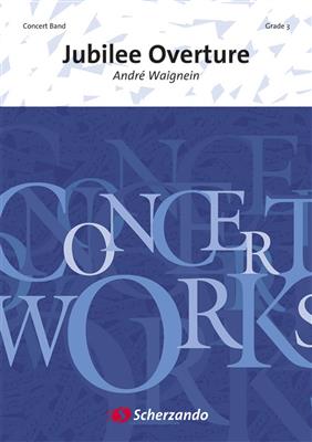 André Waignein: Jubilee Overture: Orchestre d'Harmonie