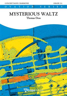 Thomas Doss: Mysterious Waltz: Orchestre d'Harmonie