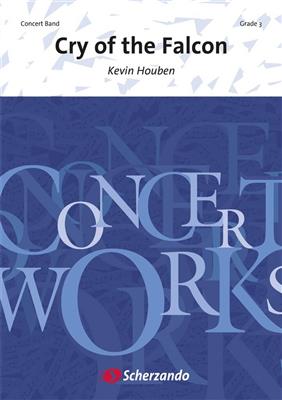 Kevin Houben: Cry of the Falcon: Orchestre d'Harmonie