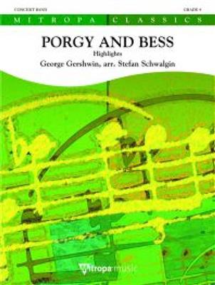 George Gershwin: Porgy and Bess: (Arr. Stefan Schwalgin): Orchestre d'Harmonie