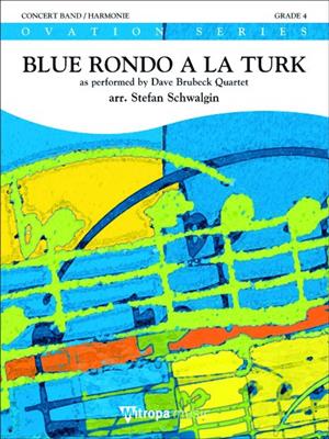 Dave Brubeck: Blue Rondo a la Turk: (Arr. Stefan Schwalgin): Orchestre d'Harmonie