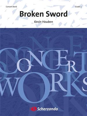 Kevin Houben: Broken Sword: Orchestre d'Harmonie