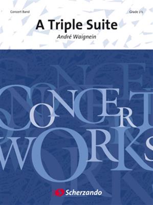 André Waignein: A Triple Suite: Orchestre d'Harmonie
