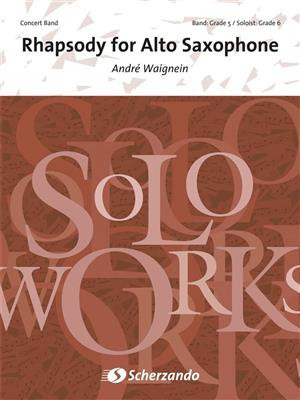 André Waignein: Rhapsody for Alto Saxophone: Orchestre d'Harmonie et Solo
