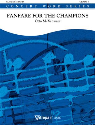 Otto M. Schwarz: Fanfare for the Champions: Orchestre d'Harmonie