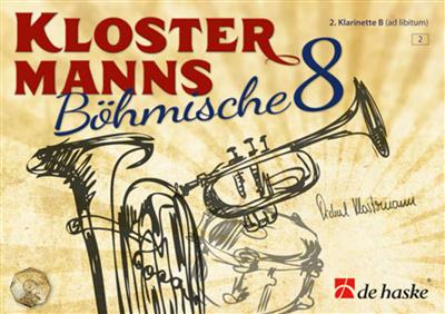 Michael Klostermann: Klostermanns Böhmische 8 - Bb Clarinet 2: (Arr. Michael Klostermann): Orchestre d'Harmonie