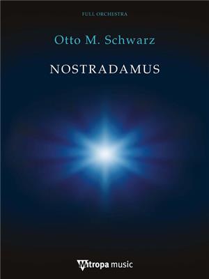 Otto M. Schwarz: Nostradamus: Orchestre Symphonique