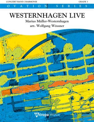 Marius Mueller Westernhagen: Westernhagen Live: (Arr. Wolfgang Wössner): Orchestre d'Harmonie
