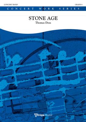 Thomas Doss: Stone Age: Orchestre d'Harmonie