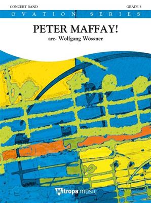 Peter Maffay!: Arr. (Wolfgang Wössner): Orchestre d'Harmonie