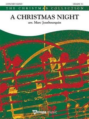 A Christmas Night: (Arr. Marc Jeanbourquin): Orchestre d'Harmonie