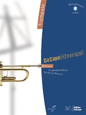 Da Capo Bühnenspaß Bronze - Trompete