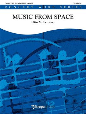 Otto M. Schwarz: Music from Space: Orchestre d'Harmonie